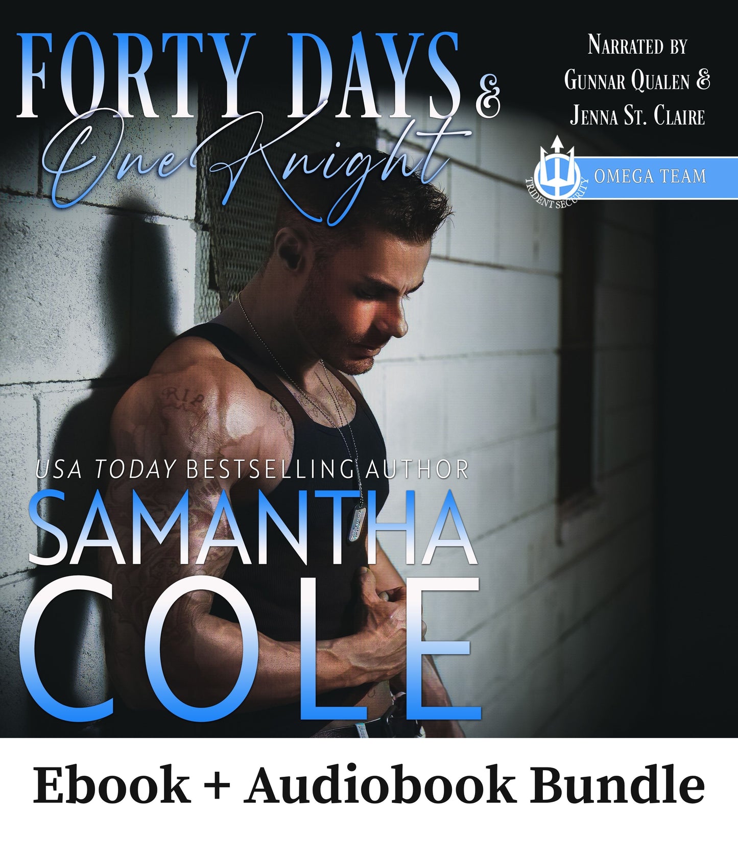 Forty Days & One Knight: Trident Security Omega Team Book 2