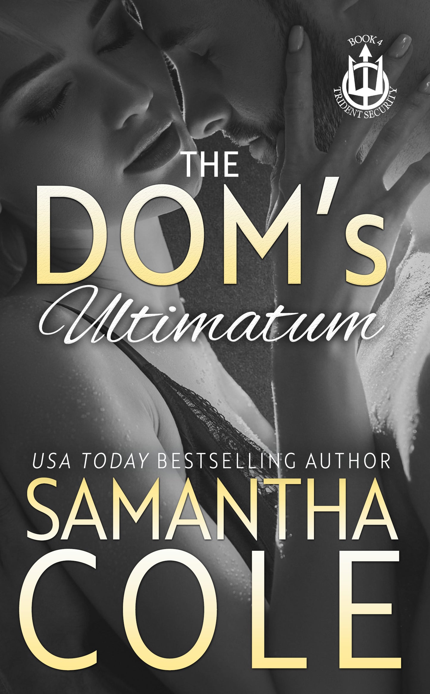 The Dom's Ultimatum: Trident Security Book 4
