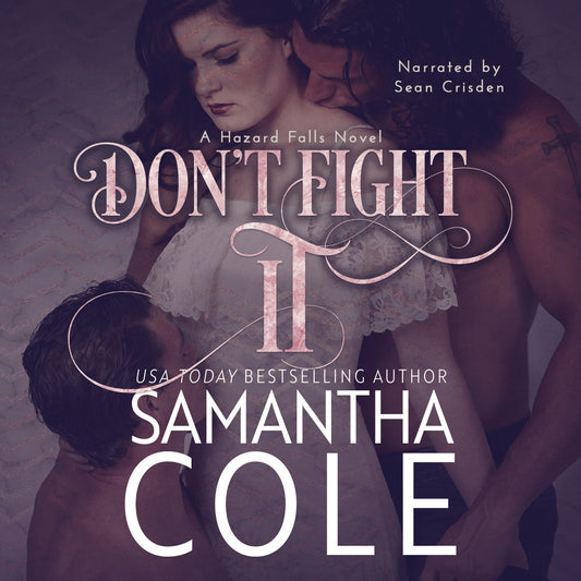 Don't Fight It: Hazard Falls Book 1 - Audiobook
