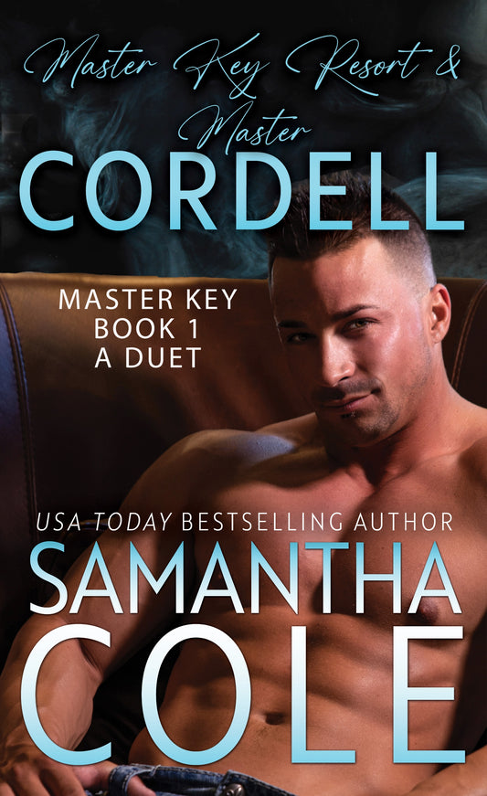 Master Key Resort & Master Cordell: A Starting Over Romance Duet