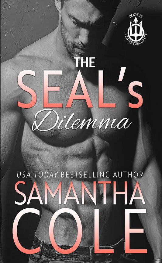 The SEAL's Dilemma: Trident Security Book 12