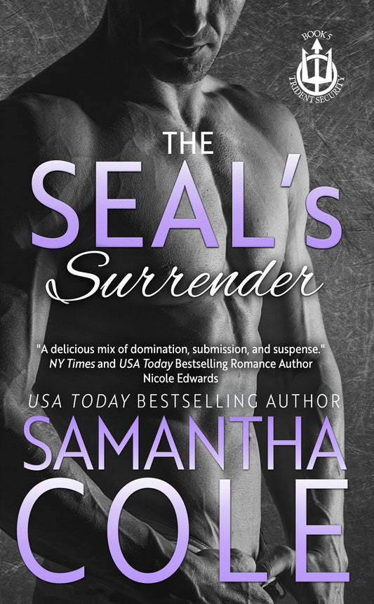 The SEAL's Surrender: Trident Security Book 5